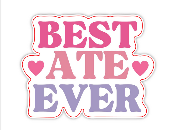Best Ate Ever Sticker