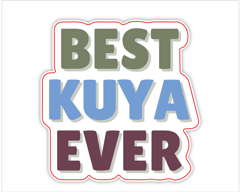 Best Kuya Ever Sticker